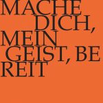 Mache dich, mein Geist, bereit