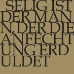 Selig ist der Mann, der die Anfechtung erduldet