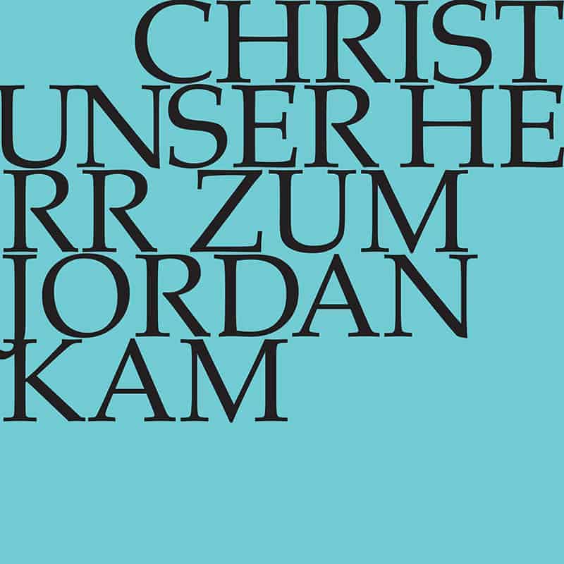 Christ unser Herr zum Jordan kam