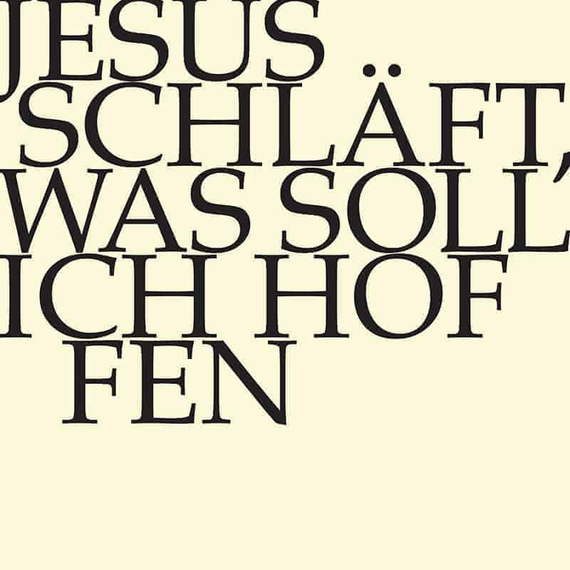 Jesus schläft, was soll ich hoffen