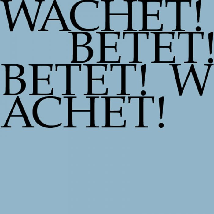 Wachet! Betet! Betet! Wachet!