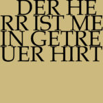 Der Herr ist mein getreuer Hirt