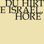 Du Hirte Israel, höre