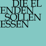 Die Elenden sollen essen