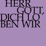 Herr Gott, dich loben wir